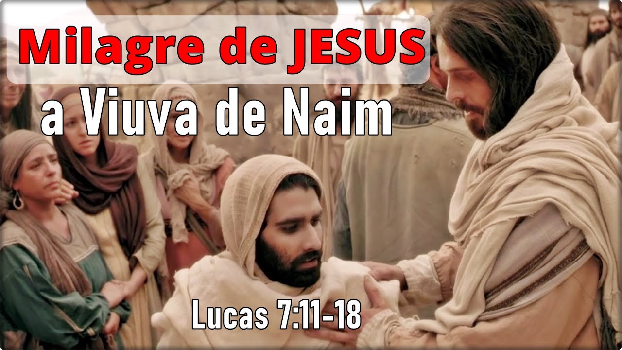 JESUS e a Viúva de Naim - YouTube