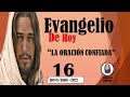 Evangelio De Hoy Jueves /Oremos Juntos /Padre Nuestro.