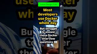 (System Design 17/100) Know Your Docker #systemdesign #docker