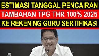 Breaking News Estimasi Tanggal Pencairan Tambahan Tunjangan Sertifikasi Guru Thr 100 Persen 2025 Resimi