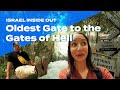 Oldest Gate to Gates of Hell | Israel Inside Out