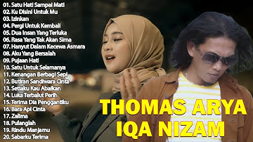 Thomas Arya Feat Iqa Nizam Full Album Terbaru dan Terpopuler 2024 ~ Satu Hati Sampai Mati, Izinkan
