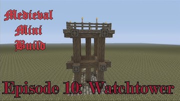 MInecraft Xbox 360 - Medieval Mini Build Ep 10: Watchtower