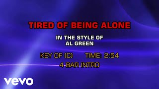 Al Green - Tired Of Being Alone (Karaoke)