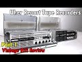Uher report tape recorders  part 1  history operation and sound check