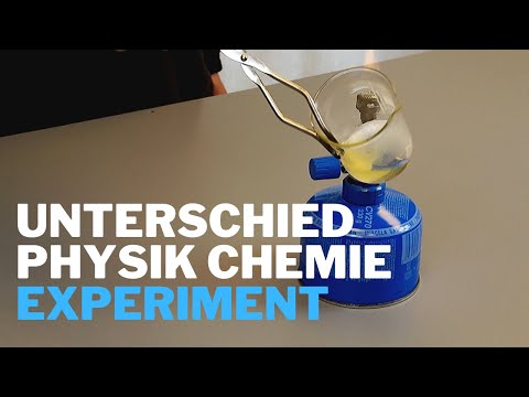 Physik oder Chemie? Was ist der Unterschied? Experiment zum Nachmachen