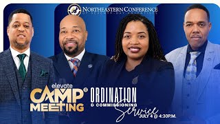 Ordination and Commissioning Service | NEC Camp Meeting | July 4, 2026
