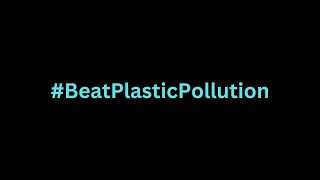 Let's Do Better | World Environment Day 2023 | Plastic Pollution