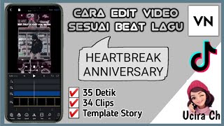 TUTORIAL EDIT VIDEO VN HEARTBREAK ANNIVERSARY  | CARA EDIT VIDEO LAGU HEARTBREAK ANNIVERSARY DI VN
