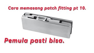 Cara memasang engsel patch fitting pt10 #kacatempered