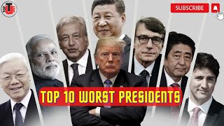 TOP 10 WORST PRESIDENTS IN THE WORLD