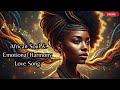 African Romantic Soul – Deep Vocals and Soft African Guitar