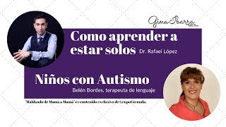 Aprender a Estar solo y Niños con Autismo