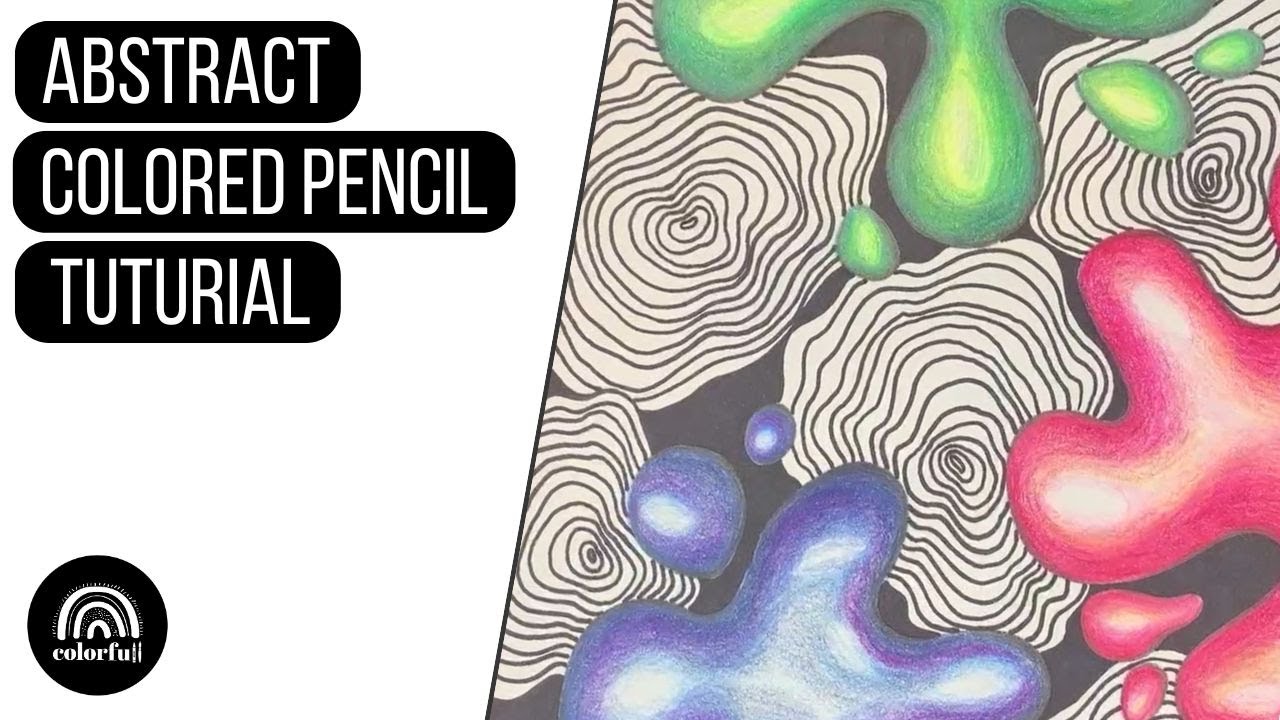 Abstract Colored Pencil Tuturial