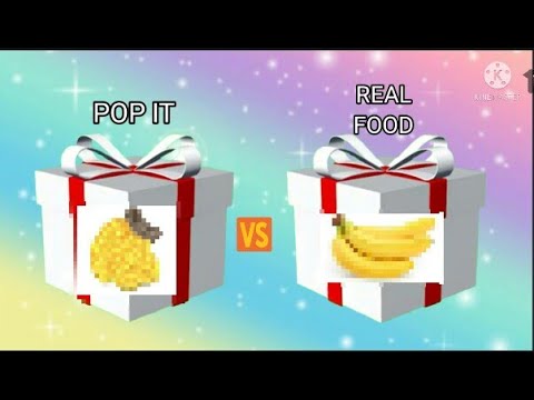 Choose your gift (Pop it VS Real Food) Pretty girls