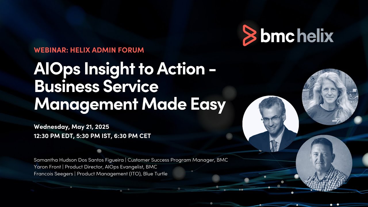 Webinar: AIOps Insight to Action - Business Service Management Made Easy