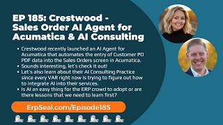 EP 185: Crestwood -  Sales Order AI Agent for Acumatica & AI Consulting
