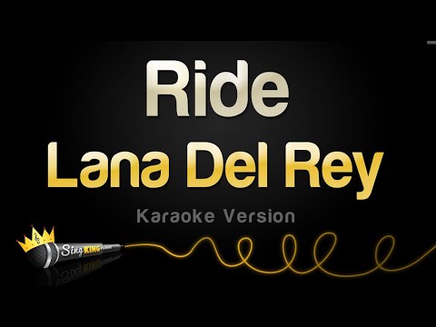 Караоке lana del rey ride