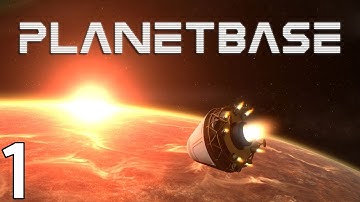 Planet Base - Episode 1