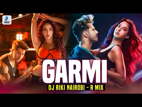 garmi-song-(remix)-|-dj-riki-nairobi-|-varun-dhawan-|-nora-fatehi-|-street-dancer-3d-|-haye-gaarmi