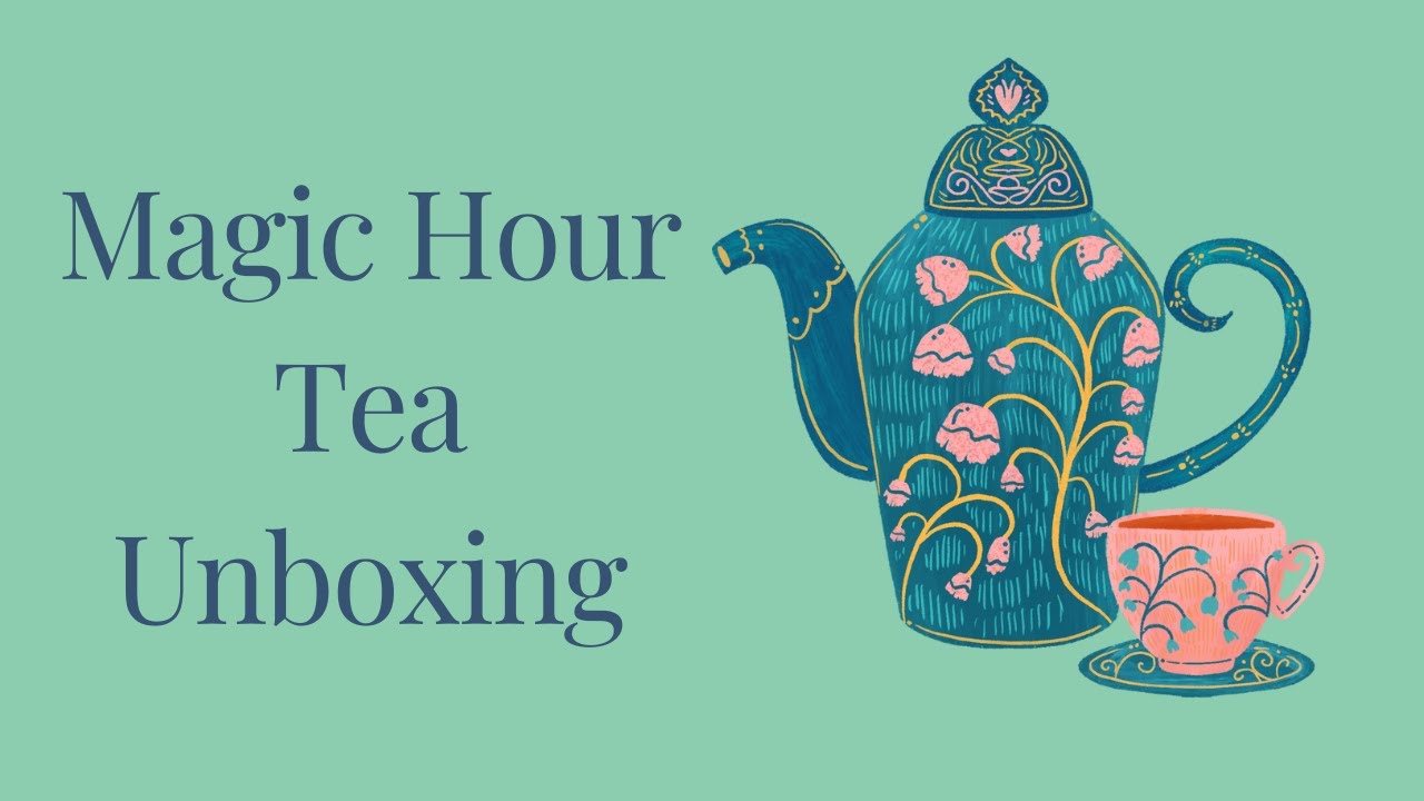 Magic Hour Tea Unboxing: Mystery Box #magichour #magichourtea #tealover ...