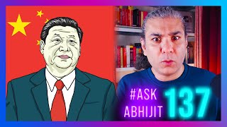 #AskAbhijit 137: Where is Xi Jinping? COUP in China?!