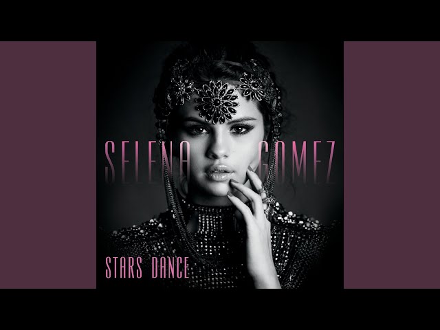 Selena Gomez - Stars Dance