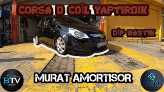 CORSA D COİL YAPTIRDIK | DİP BASTIK | MURAT AMORTİSOR + BONUS