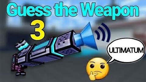 Pixel Gun 3D | Guess the Weapon by its sound | Part 3
