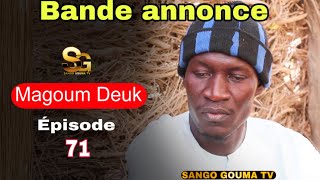 Bande annonce Magoum Deuk Épisode 71