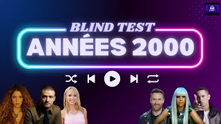 LE BLIND TEST ANNEES 2000 (50 titres)