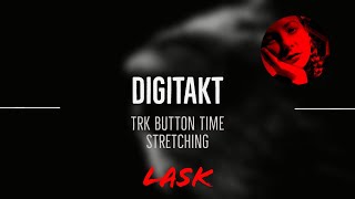 Digitakt - TRK button time stretching (Not really a Tutorial)
