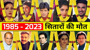 Bollywood Actors Died In 1985 - 2023 || Actors Died New List 2023