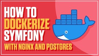 How to dockerize Symfony 5 project with Nginx and Postgres (using docker-compose)