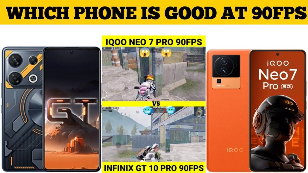 IQOO NEO 7 PRO VS INFINIX GT 10 PRO WHICH PHONE IS GOOD AT 90FPS bgmi IQOO NEO 7 PRO VS INFINIX GT 10 PRO WHICH PHONE IS GOOD AT 90FPS bgmi