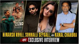 Exclusive Interview: Himansh Kohli || Sonnalli Seygall || Kamal Chandra || Aryabhatt Ka Zero