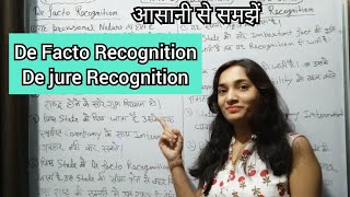 #defactorecognition #Dejurerecognition de facto recognition de jure recognition in International Law