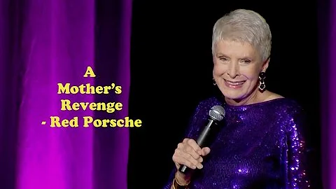 Jeanne Robertson | A Mother's Revenge - Red Porsche