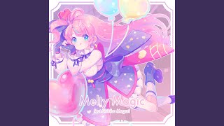 Melty Magic feat 