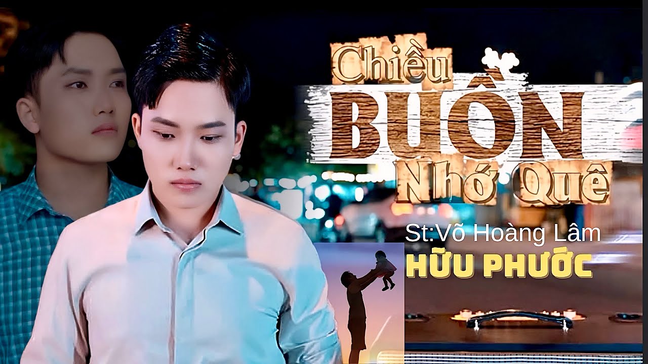 XÓT XA TRONG LÒNG KHI NGHE HÁT VỀ QUÊ HƯƠNG| CHIỀU BUỒN NHỚ QUÊ- Hữu Phước