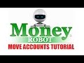 Money Robot Submitter - Move Accounts Tutorial