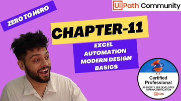 UiPath Zero To Hero Series | Chapter-11 | Excel Automation Modern Design Basics | UiADP | UiADA