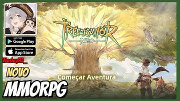 TREE OF SAVIOR: NEO | GAMEPLAY, MMORPG, CLASSES, TUTORIAL, SKILLS, MISSÕES (Android/IOS) GRÁTIS