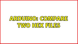 Celebrity Arduino: compare two hex files Net Worth
