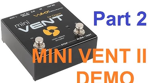 Neo Instruments MiniVent II - Demo pt 2