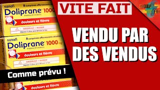 LE SCANDALE (prévisible) de la vente du DOLIPRANE ! L'Échec de la relocalisation.