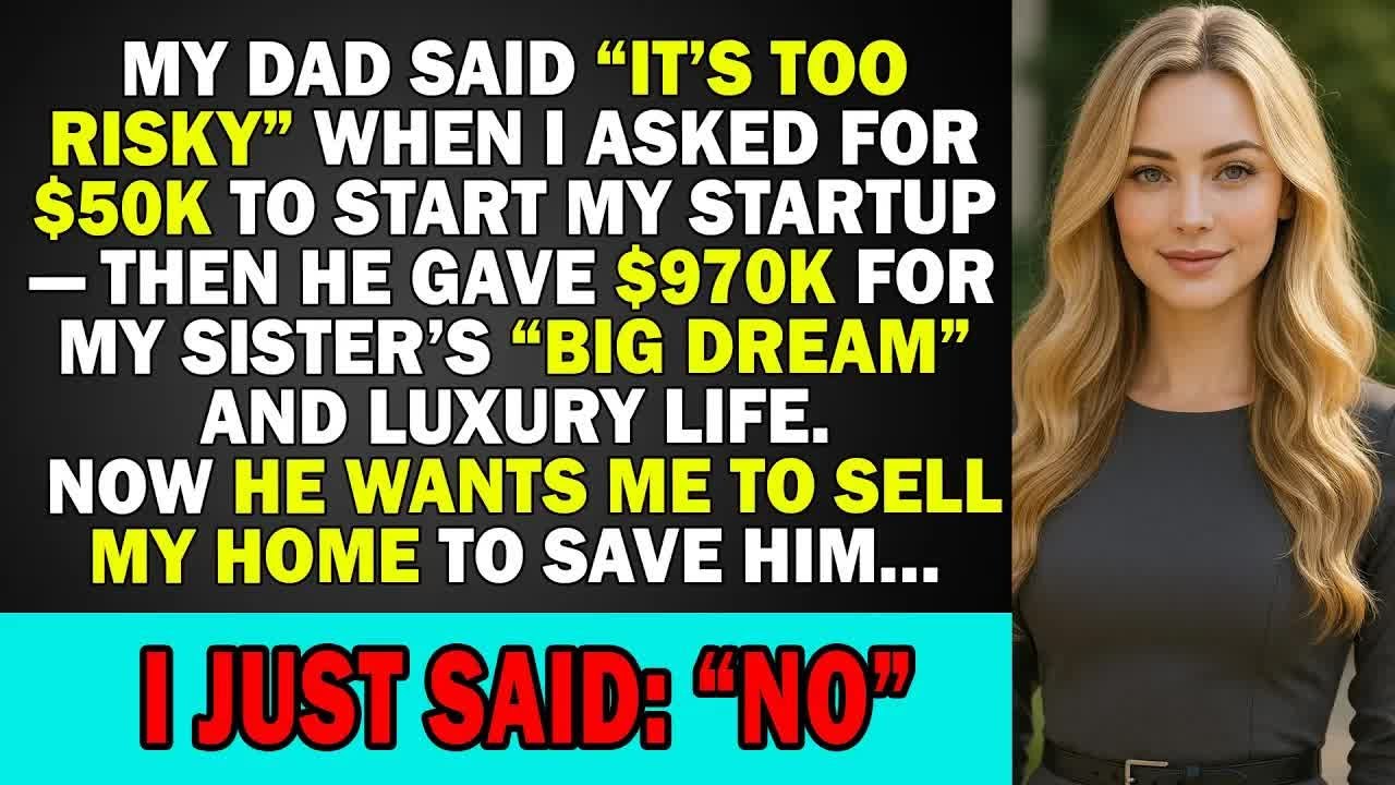 My Dad Said ＂It's Too Risky＂ When I Asked For $50K to Start My Startup  But Gave $970K For