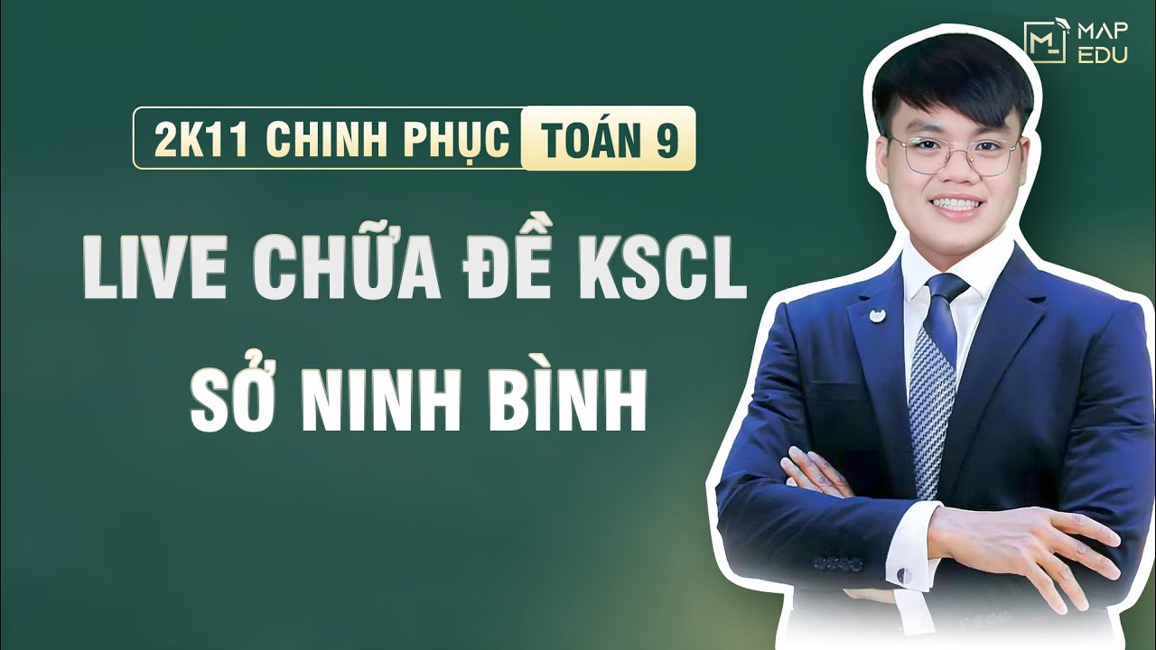 TOÁN 9 | Chữa đề khảo sát chất lượng tỉnh Ninh Bình