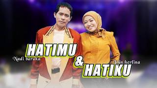 HATIMU HATIKU NADI BARAKA FEAT LILIN HERLINA GREZZ MUSIC