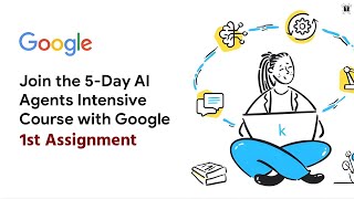 Google’s 5-Day AI Course 1st Assignment Explained | Do This Today